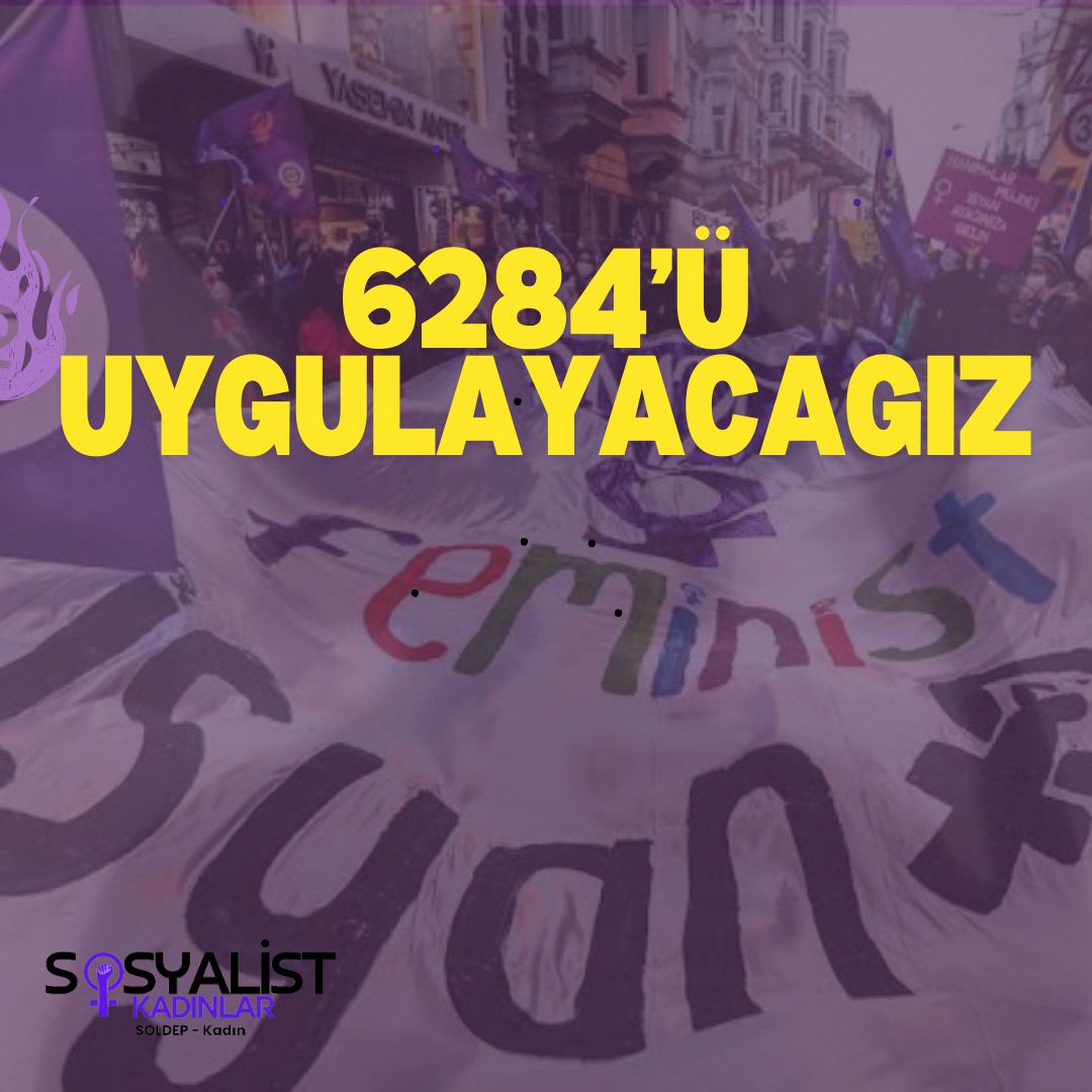 6284'Ü UYGULAYACAGIZ